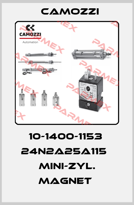 10-1400-1153  24N2A25A115   MINI-ZYL. MAGNET  Camozzi