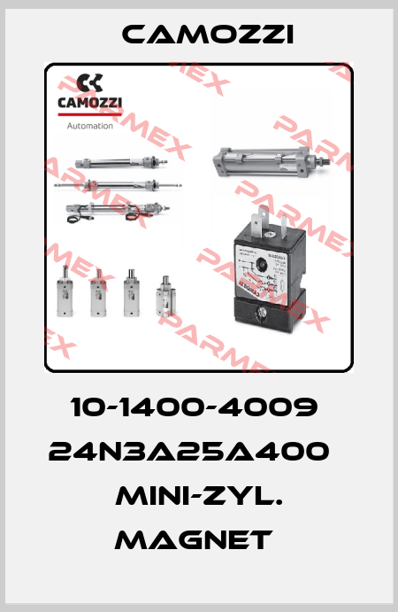 10-1400-4009  24N3A25A400   MINI-ZYL. MAGNET  Camozzi