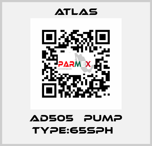 AD505   PUMP TYPE:65SPH   Atlas