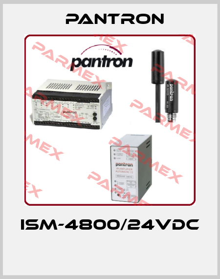 ISM-4800/24VDC  Pantron