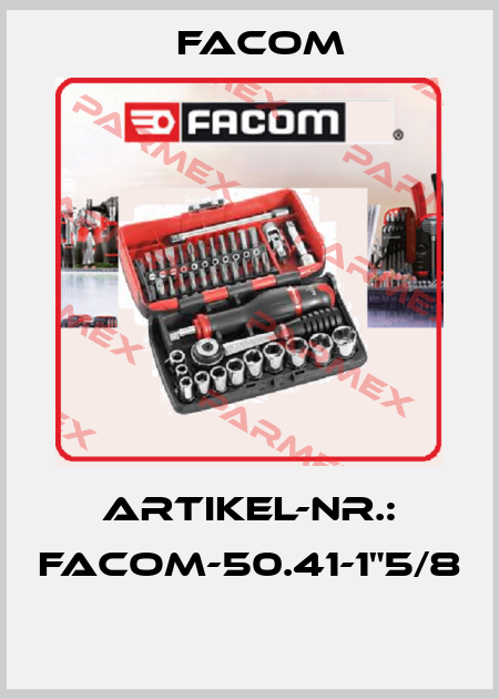 ARTIKEL-NR.: FACOM-50.41-1"5/8  Facom