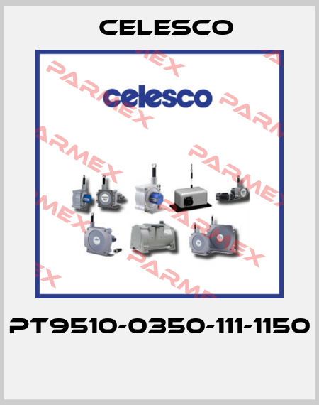PT9510-0350-111-1150  Celesco