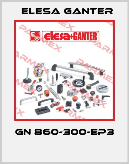 GN 860-300-EP3  Elesa Ganter