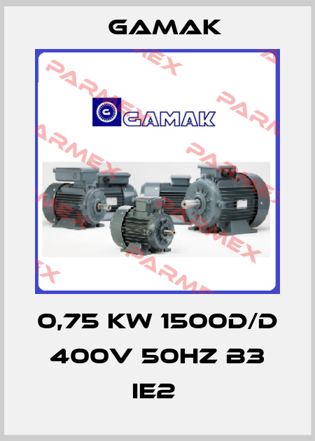 0,75 KW 1500D/D 400V 50HZ B3 IE2  Gamak