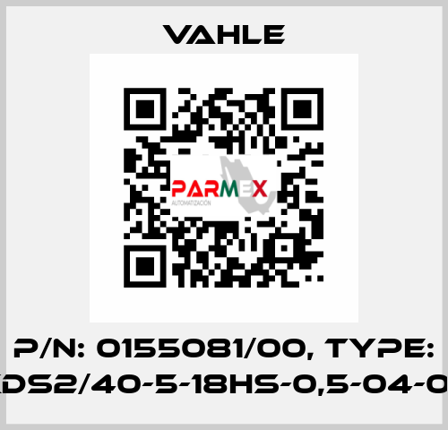 P/n: 0155081/00, Type: SA-KDS2/40-5-18HS-0,5-04-06-06 Vahle