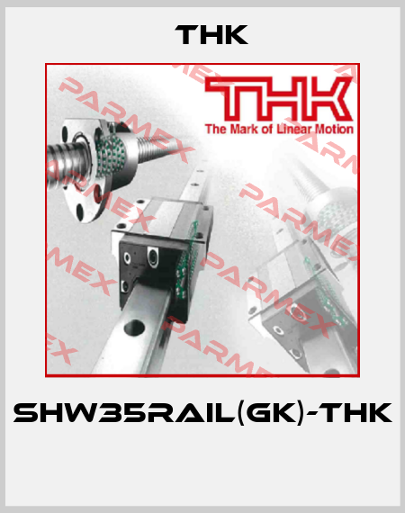 SHW35RAIL(GK)-THK  THK