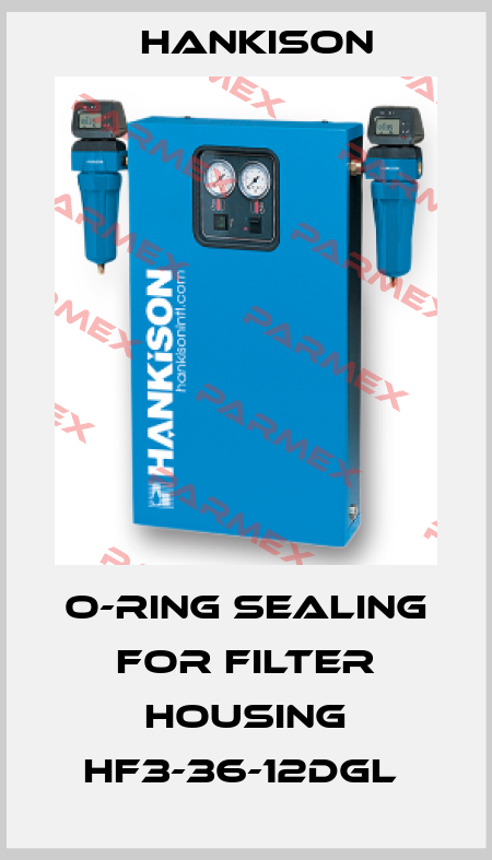 O-ring sealing for filter housing HF3-36-12DGL  Hankison
