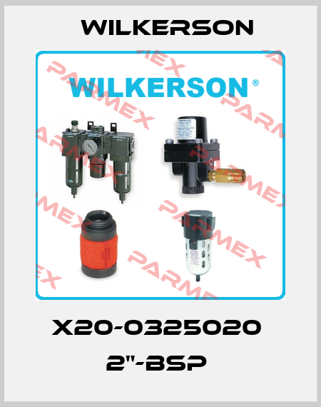 X20-0325020  2"-BSP  Wilkerson