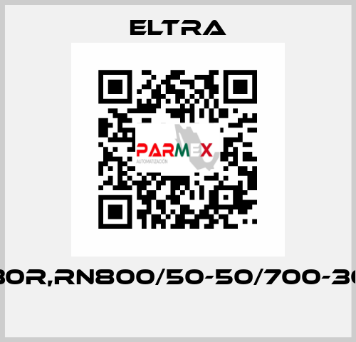 30R,RN800/50-50/700-30   Eltra