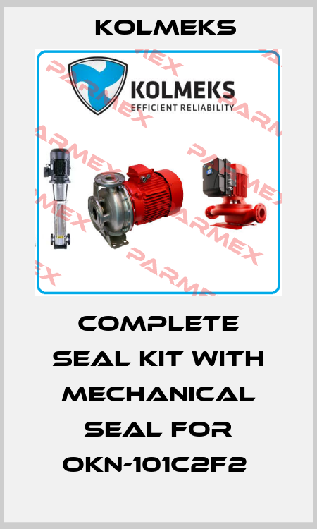 Complete seal kit with mechanical seal for OKN-101C2F2  Kolmeks
