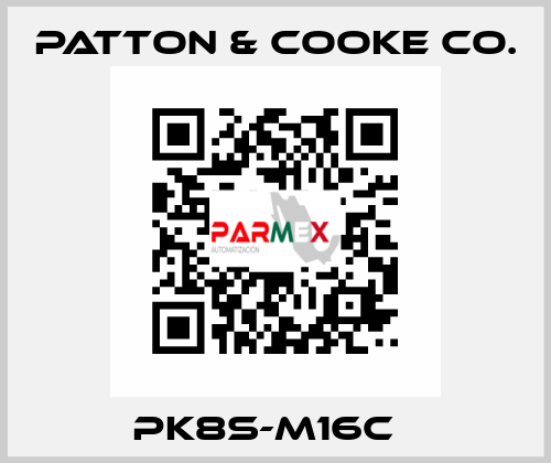 PK8S-M16C   Patton & Cooke Co.