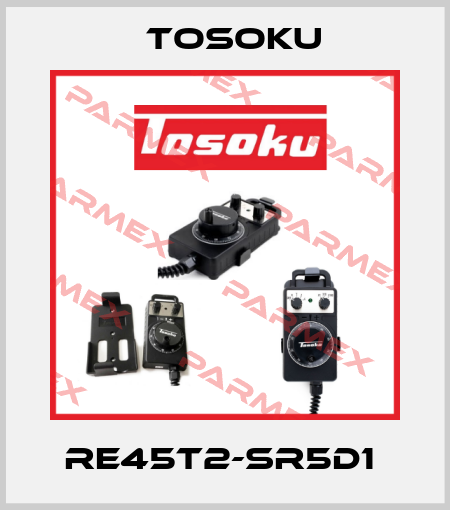 RE45T2-SR5D1  TOSOKU