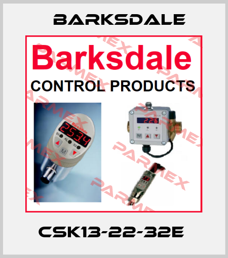 CSK13-22-32E  Barksdale