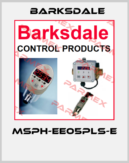 MSPH-EE05PLS-E  Barksdale