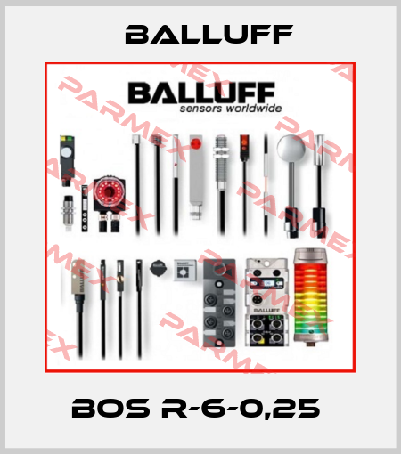 BOS R-6-0,25  Balluff
