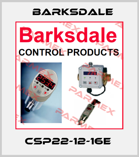 CSP22-12-16E  Barksdale