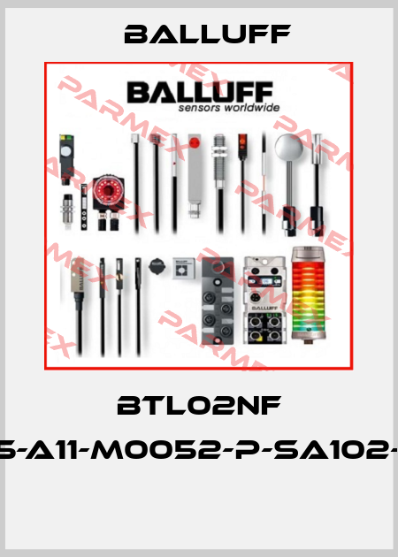 BTL02NF BTL5-A11-M0052-P-SA102-S32  Balluff