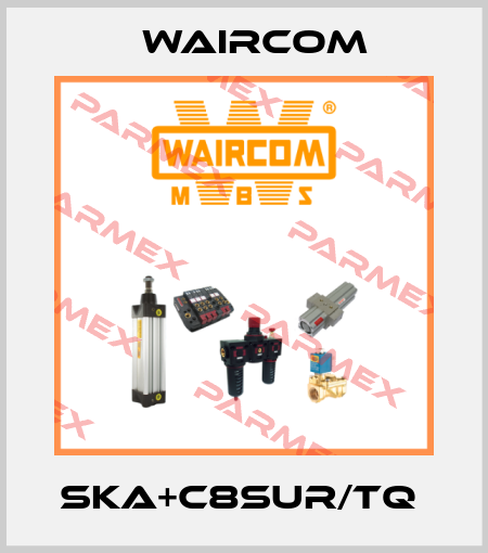 SKA+C8SUR/TQ  Waircom