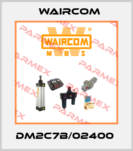 DM2C7B/02400  Waircom
