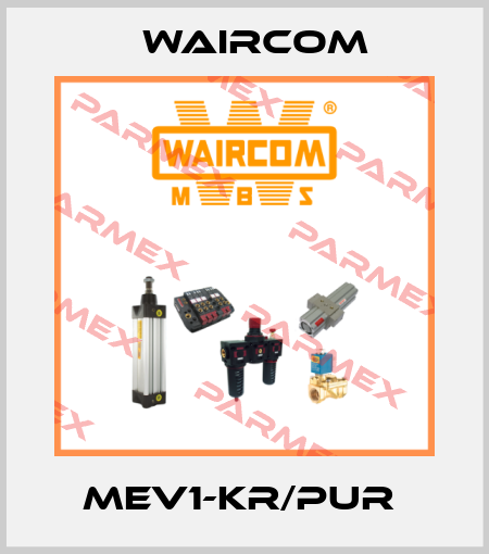 MEV1-KR/PUR  Waircom
