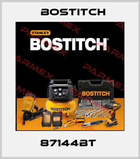 87144BT  Bostitch