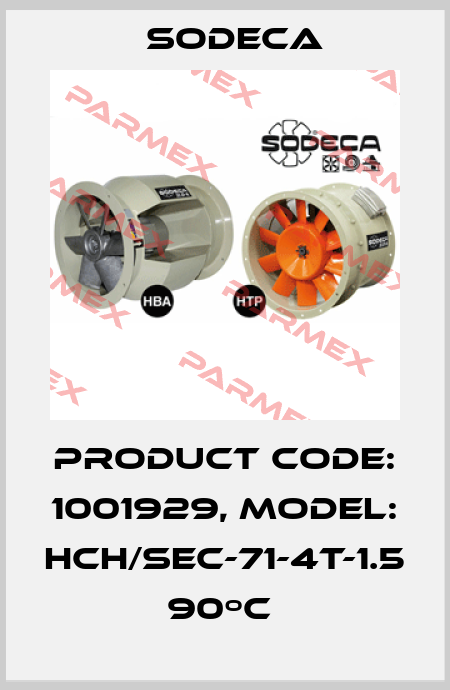 Product Code: 1001929, Model: HCH/SEC-71-4T-1.5 90ºC  Sodeca