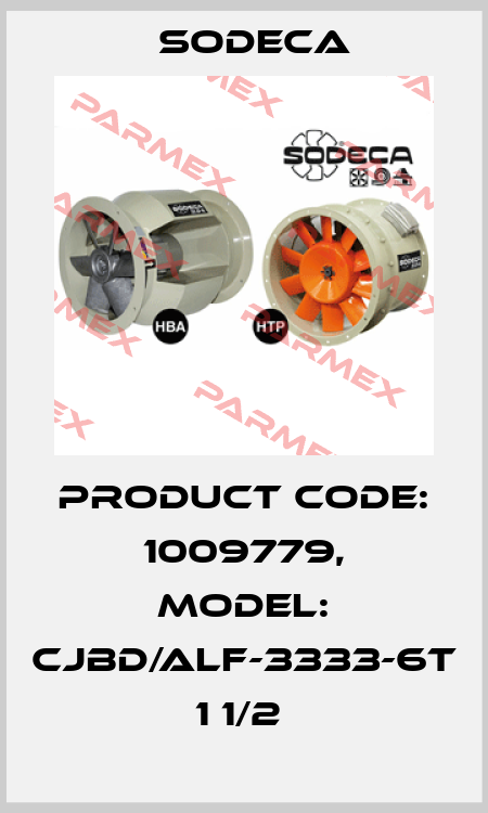 Product Code: 1009779, Model: CJBD/ALF-3333-6T 1 1/2  Sodeca