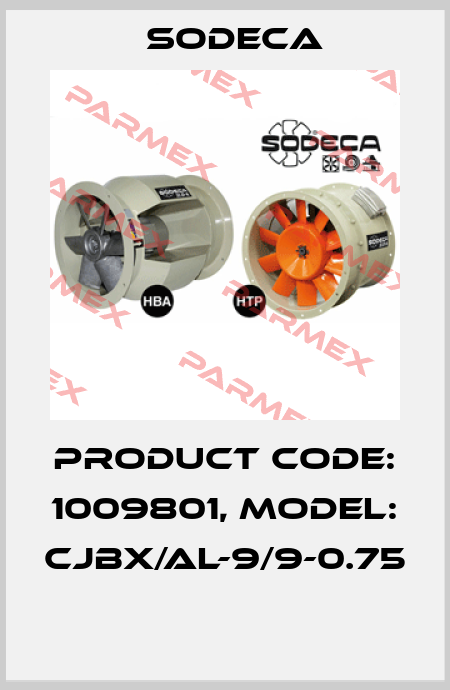 Product Code: 1009801, Model: CJBX/AL-9/9-0.75  Sodeca