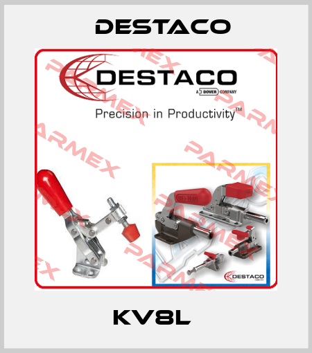 KV8L  Destaco