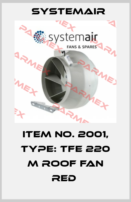 Item No. 2001, Type: TFE 220 M Roof fan Red  Systemair