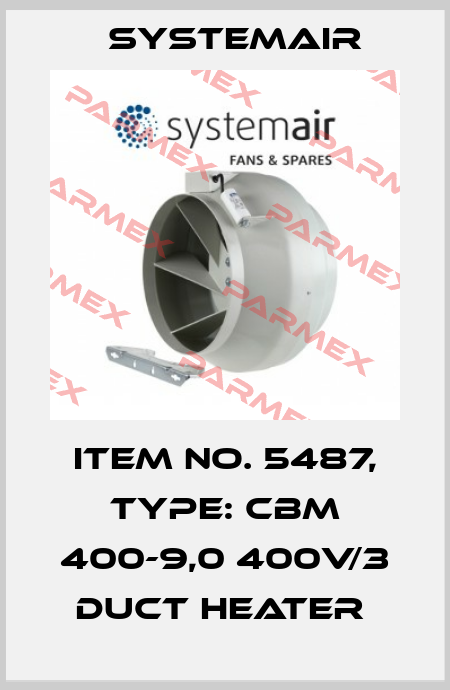 Item No. 5487, Type: CBM 400-9,0 400V/3 Duct heater  Systemair