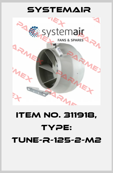 Item No. 311918, Type: TUNE-R-125-2-M2  Systemair