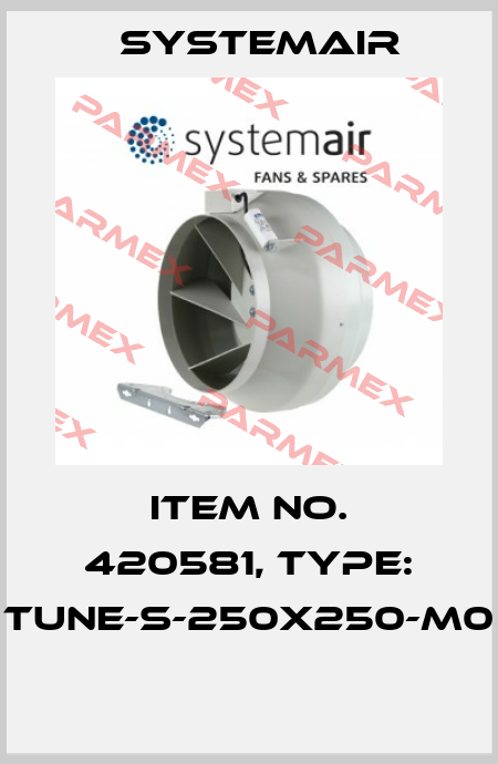 Item No. 420581, Type: TUNE-S-250x250-M0  Systemair