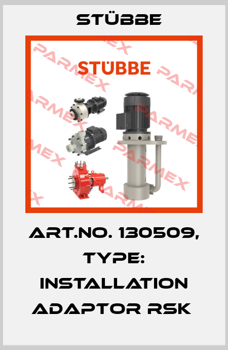 Art.No. 130509, Type: Installation adaptor RSK  Stübbe