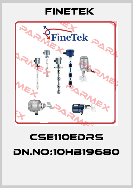 CSE110EDRS DN.NO:10HB19680  Finetek