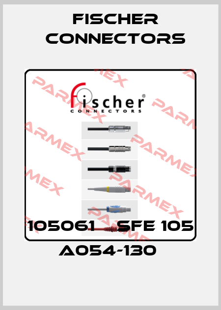 105061    SFE 105 A054-130  Fischer Connectors