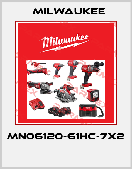 MN06120-61HC-7X2  Milwaukee