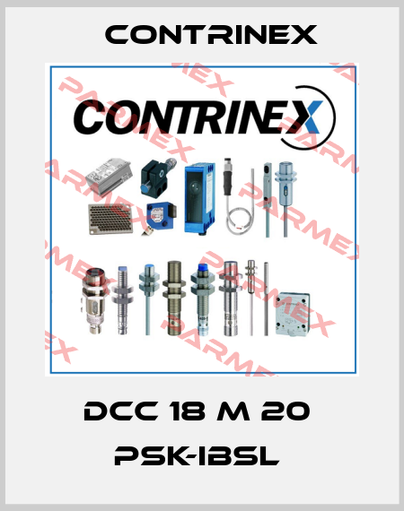 DCC 18 M 20  PSK-IBSL  Contrinex