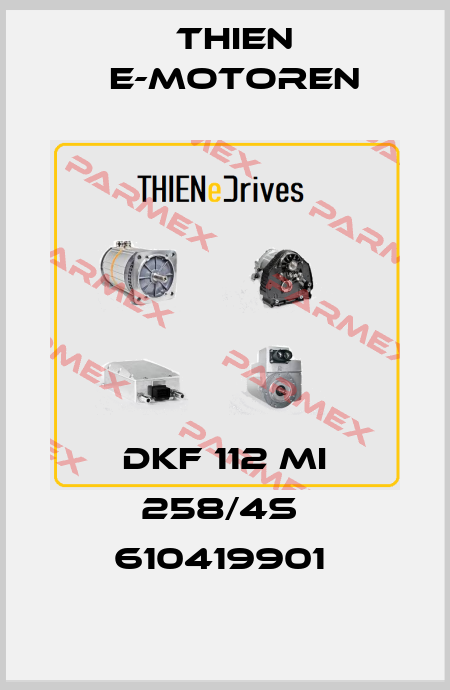 DKF 112 MI 258/4S  610419901  Thien E-Motoren