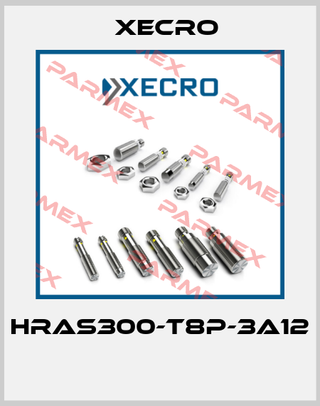 HRAS300-T8P-3A12  Xecro
