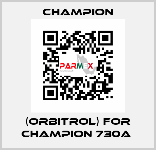 (orbitrol) for Champion 730A  Champion