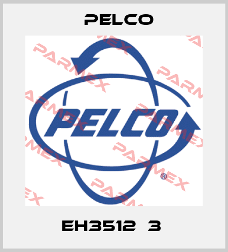 EH3512‐3  Pelco