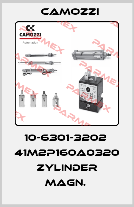 10-6301-3202  41M2P160A0320   ZYLINDER MAGN.  Camozzi