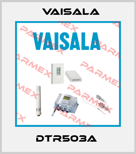 DTR503A  Vaisala