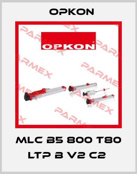MLC B5 800 T80 LTP B V2 C2  Opkon