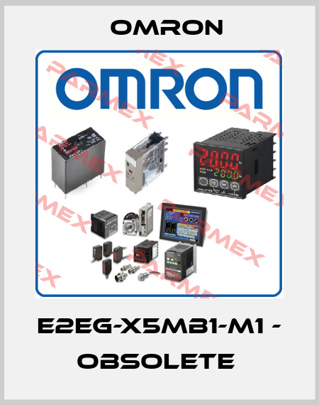 E2EG-X5MB1-M1 - obsolete  Omron