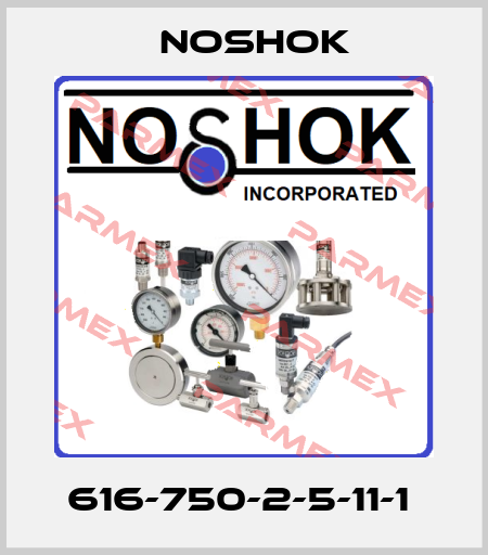 616-750-2-5-11-1  Noshok