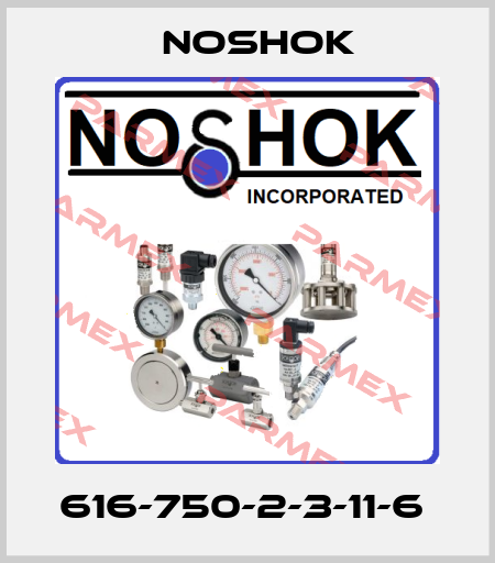 616-750-2-3-11-6  Noshok