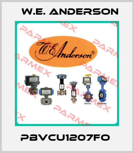 PBVCU1207FO  W.E. ANDERSON