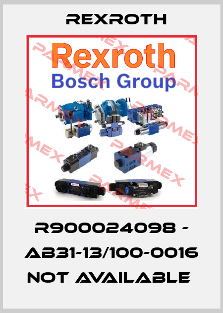 R900024098 - AB31-13/100-0016 not available  Rexroth